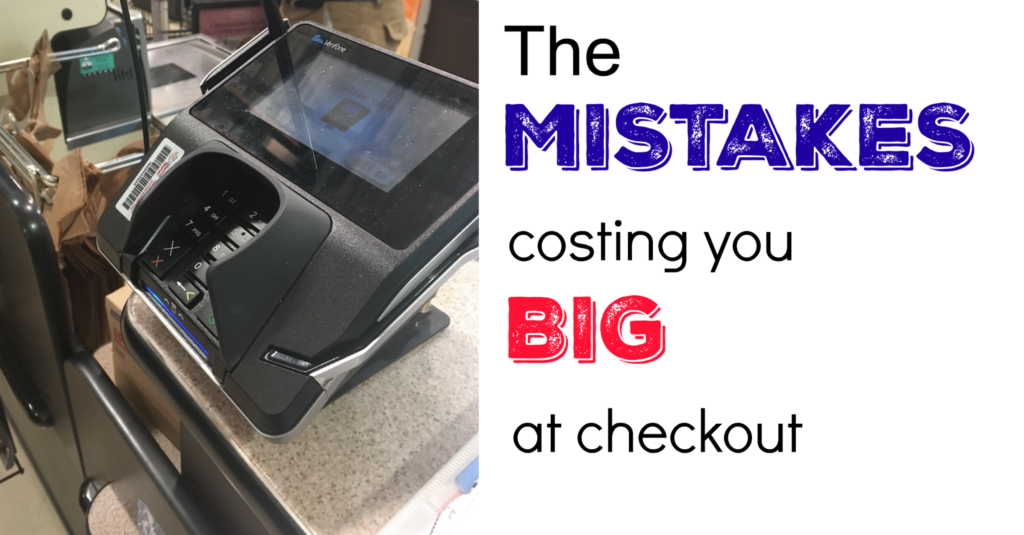 The Biggest Mistakes Costing You BIG at Grocery Store Checkout