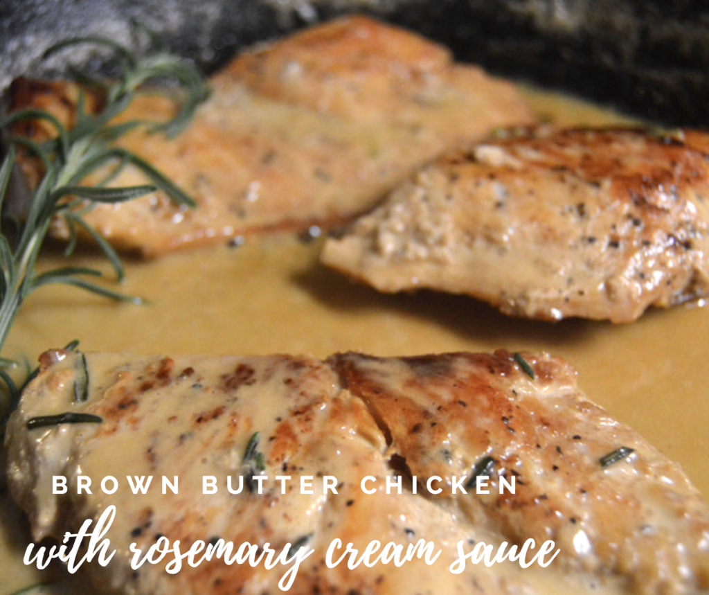 Brown Butter Chicken with Rosemary Cream Sauce Moola Saving Mom