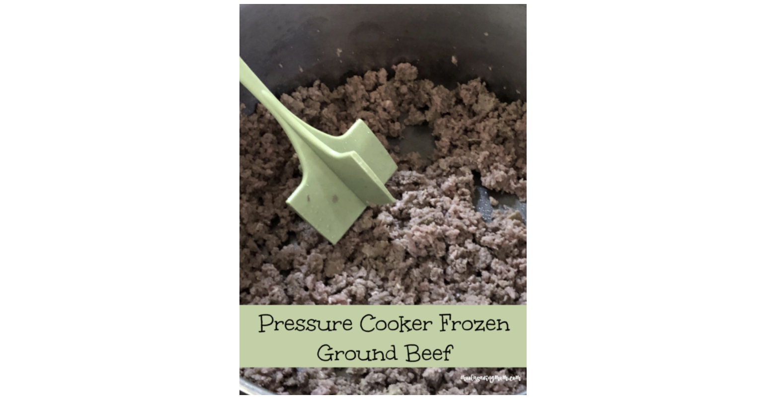 How I Cook Frozen Ground Beef in my InstantPot (Pressure Cooker Ground