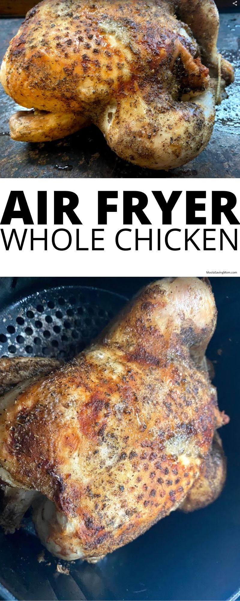 Air Fryer Whole Chicken Moola Saving Mom